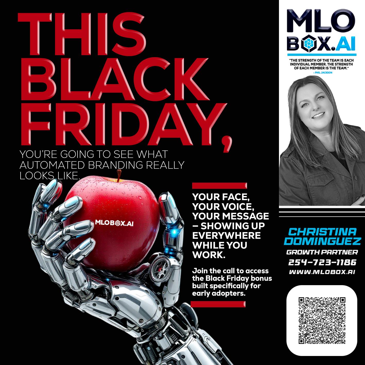 THIS BLACK FRIDAY - Christina Dominguez -Mortgage Broker