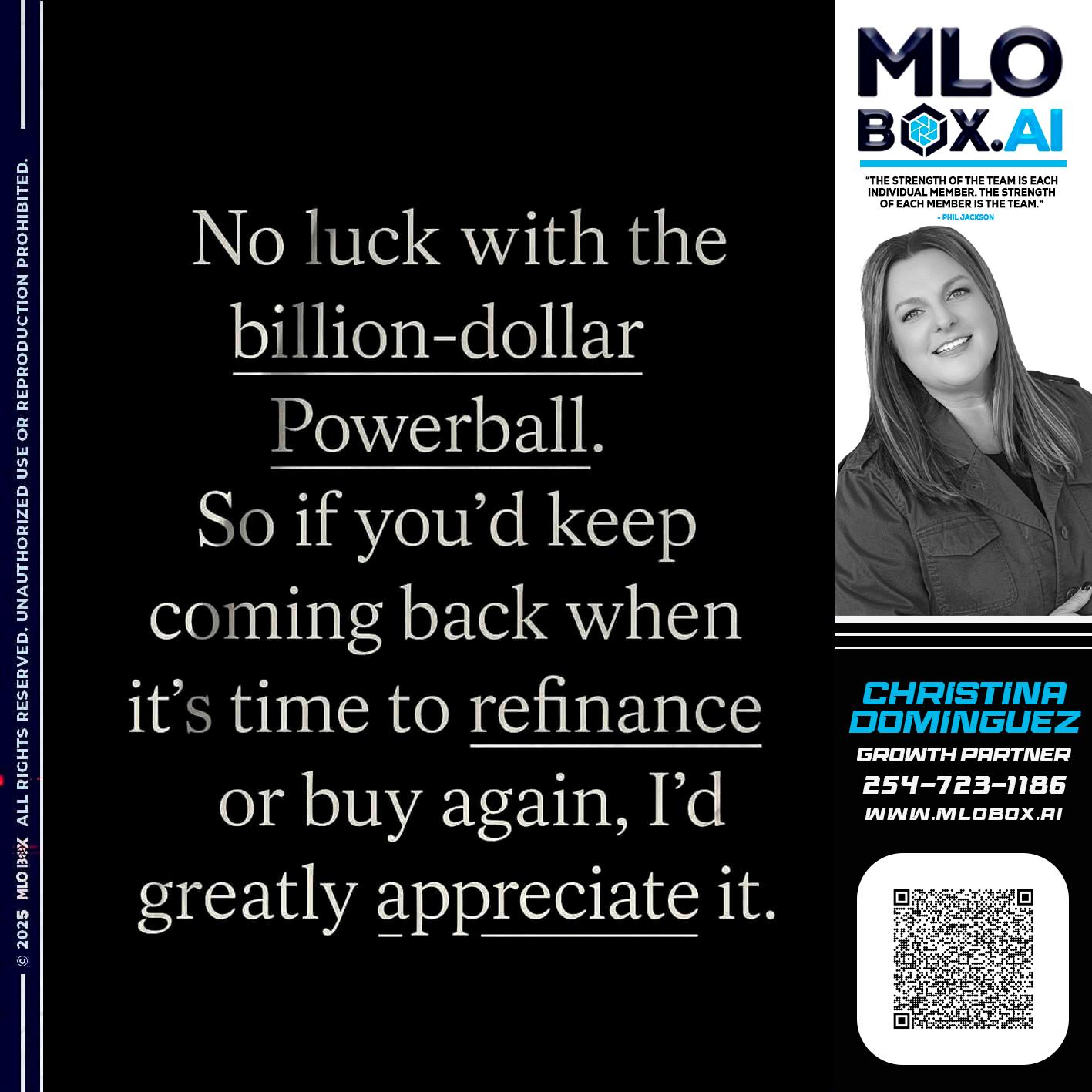 NO LUCK - Christina Dominguez -Mortgage Broker