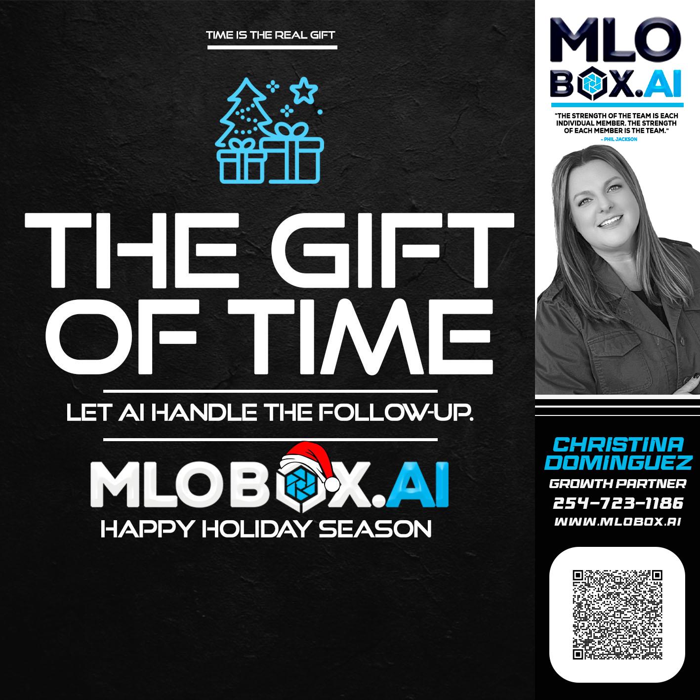 THE GIFT OF TIME - Christina Dominguez -Mortgage Broker
