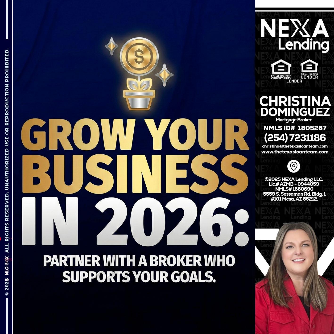 GROW YOUR BUSINESS - Christina Dominguez -Mortgage Broker
