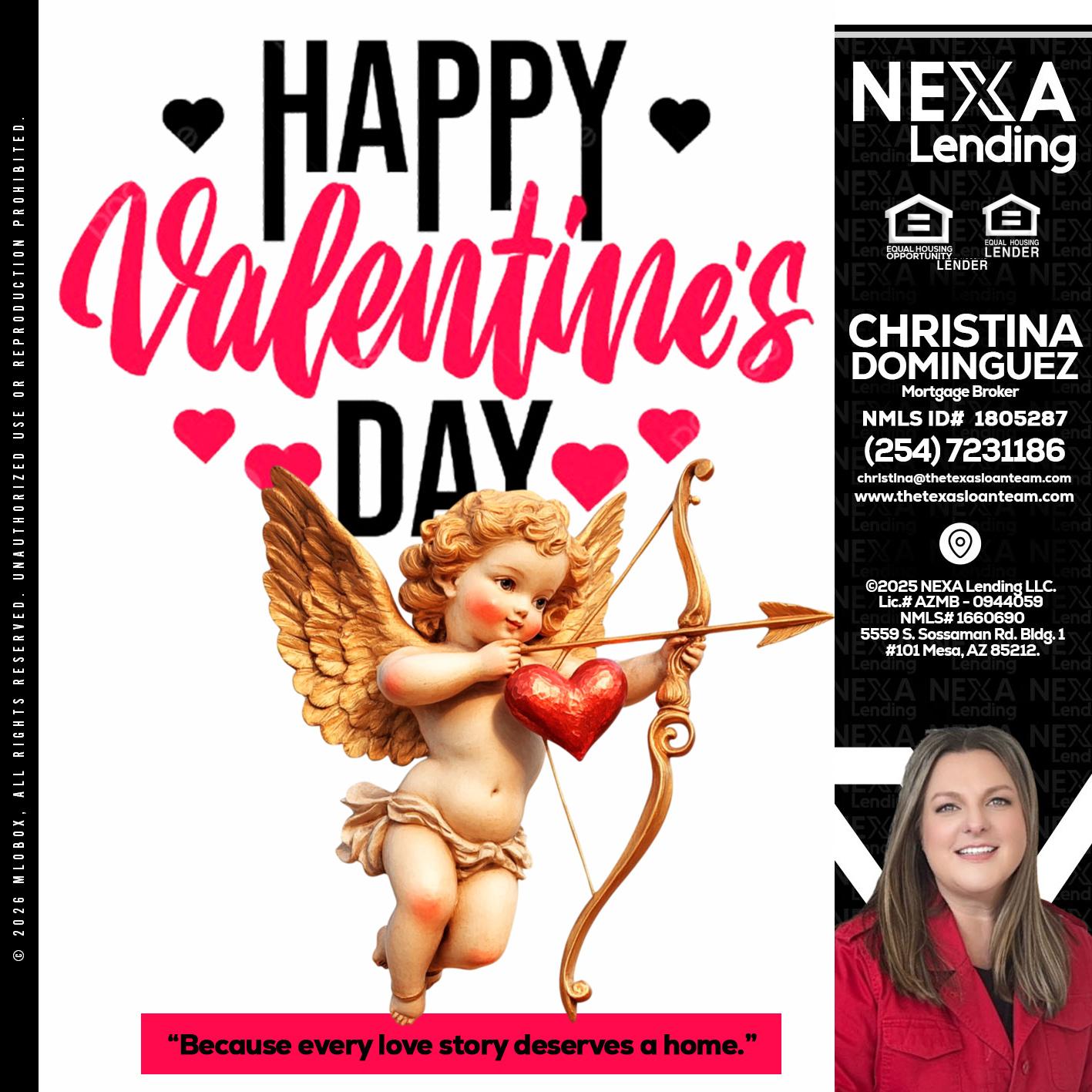 happy valentines day - Christina Dominguez -Mortgage Broker