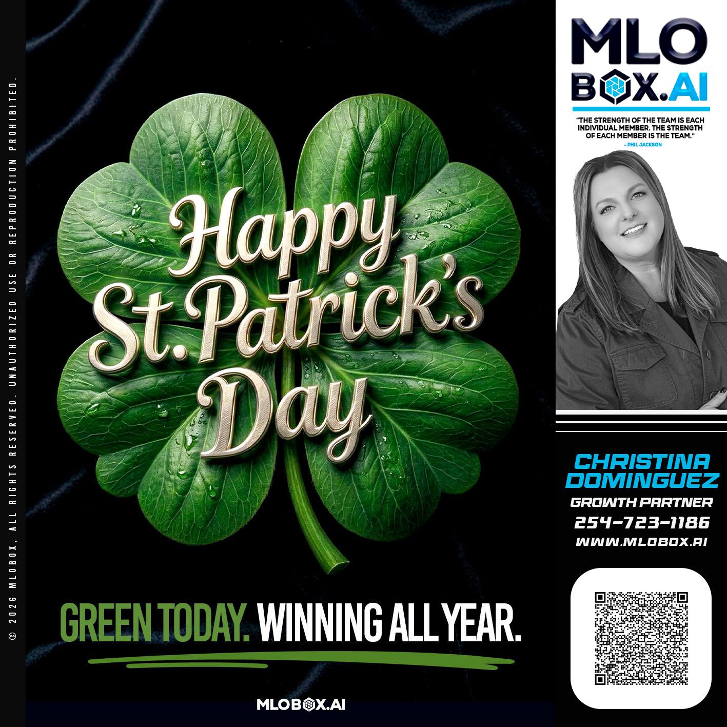 happy st Patricks day - Christina Dominguez -Mortgage Broker