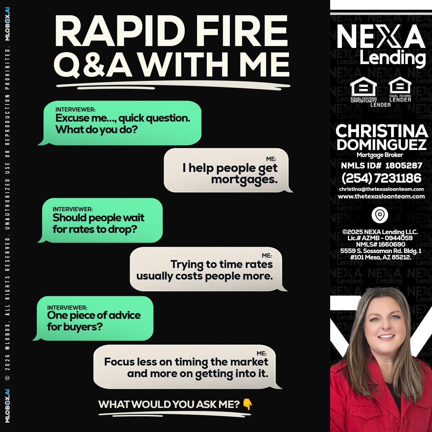 rapid fire - Christina Dominguez -Mortgage Broker