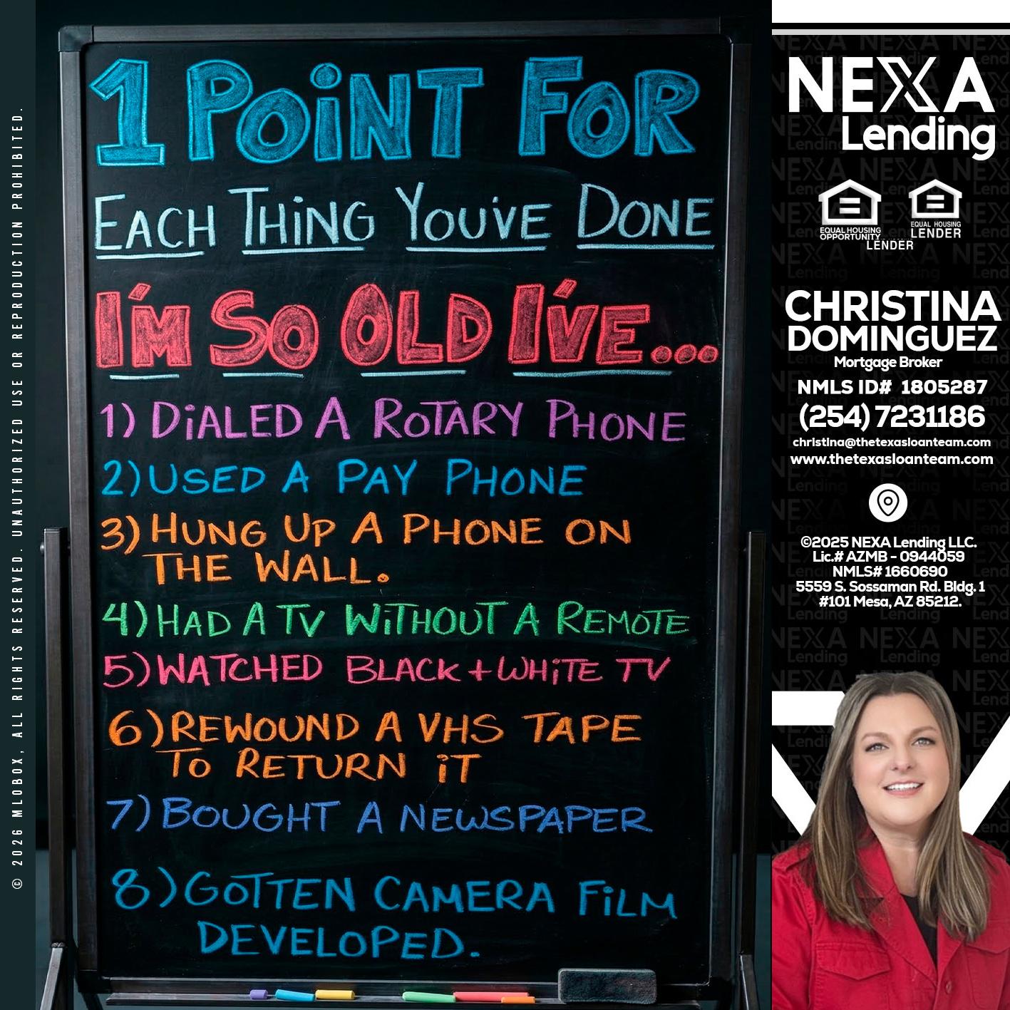 1 point for - Christina Dominguez -Mortgage Broker