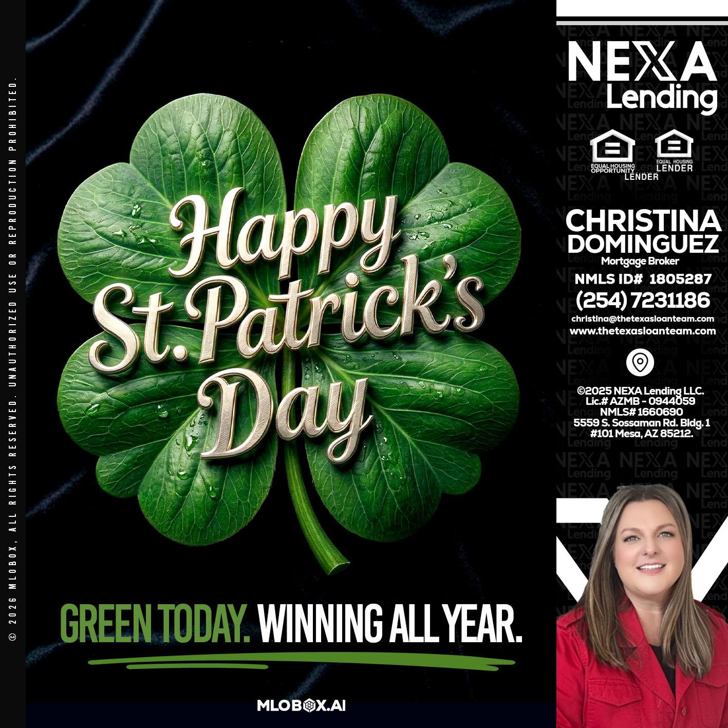 happy st. Patricks day - Christina Dominguez -Mortgage Broker