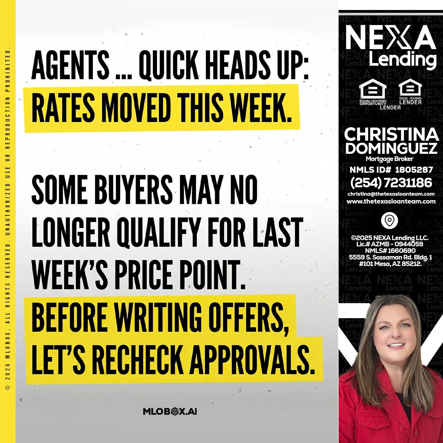 agents quick heads up - Christina Dominguez -Mortgage Broker