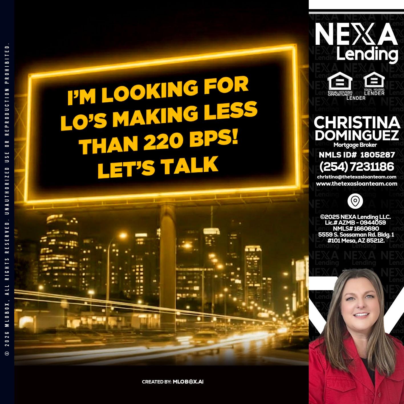 Looking for MLOs - Christina Dominguez -Mortgage Broker
