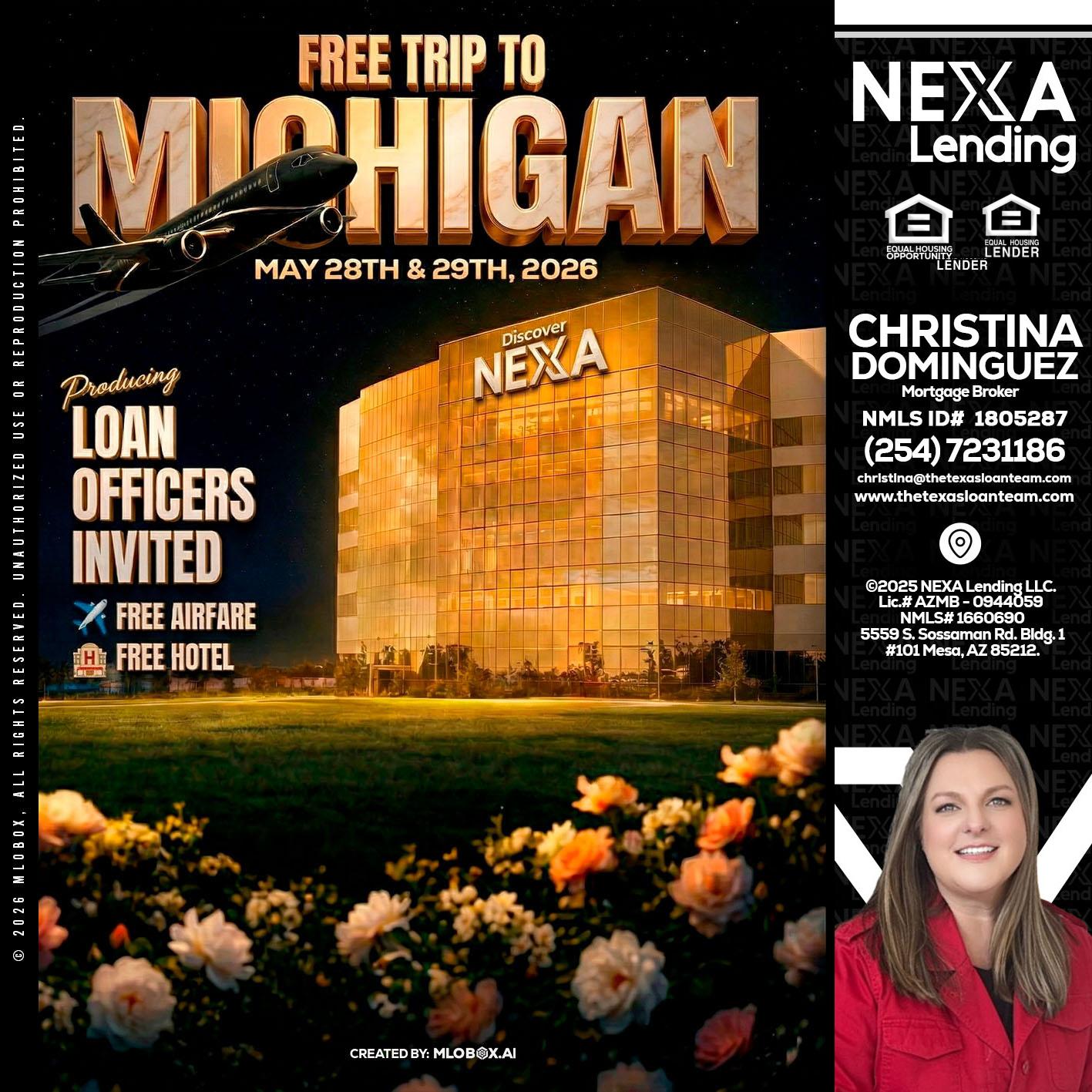 FREE TRIP TO MICHIGAN - Christina Dominguez -Mortgage Broker