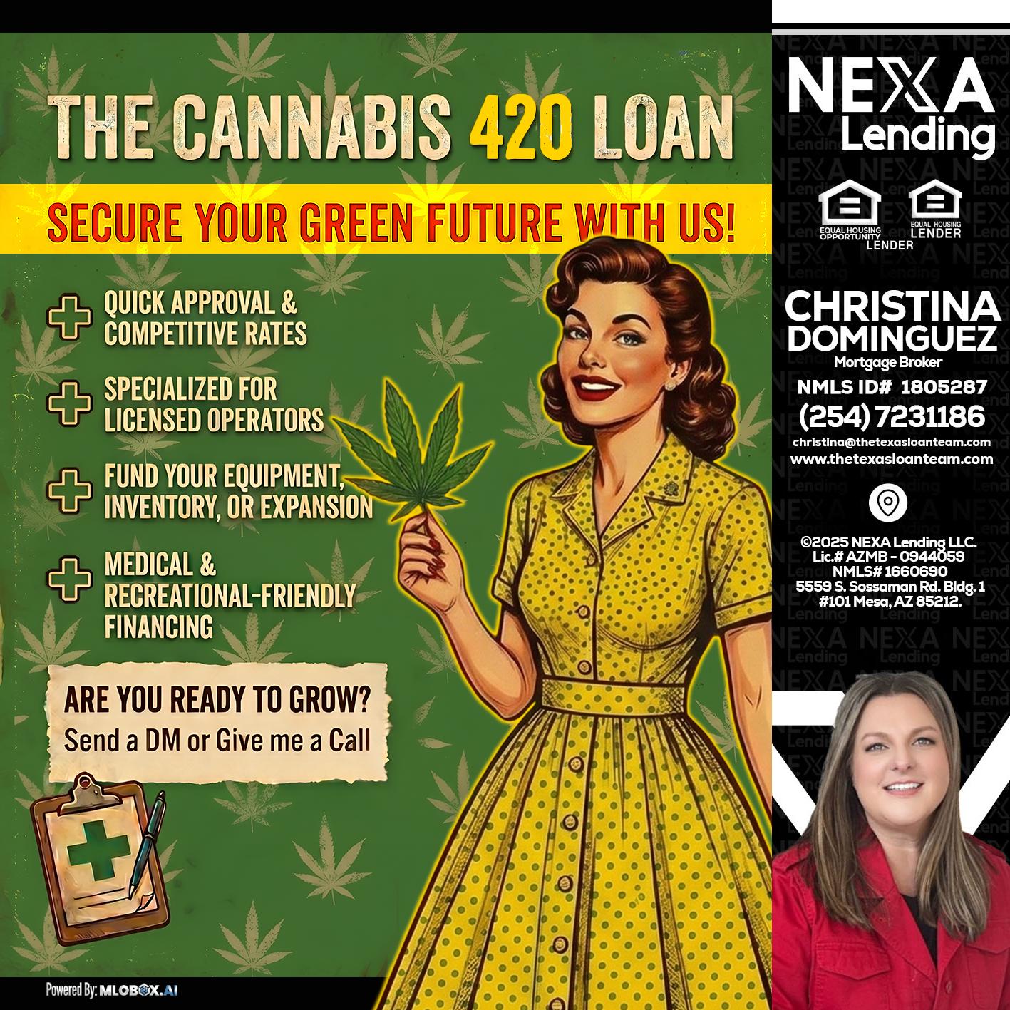 CELEBRATE 420 WITH A CANNABIS LOAN - Christina Dominguez -Mortgage Broker