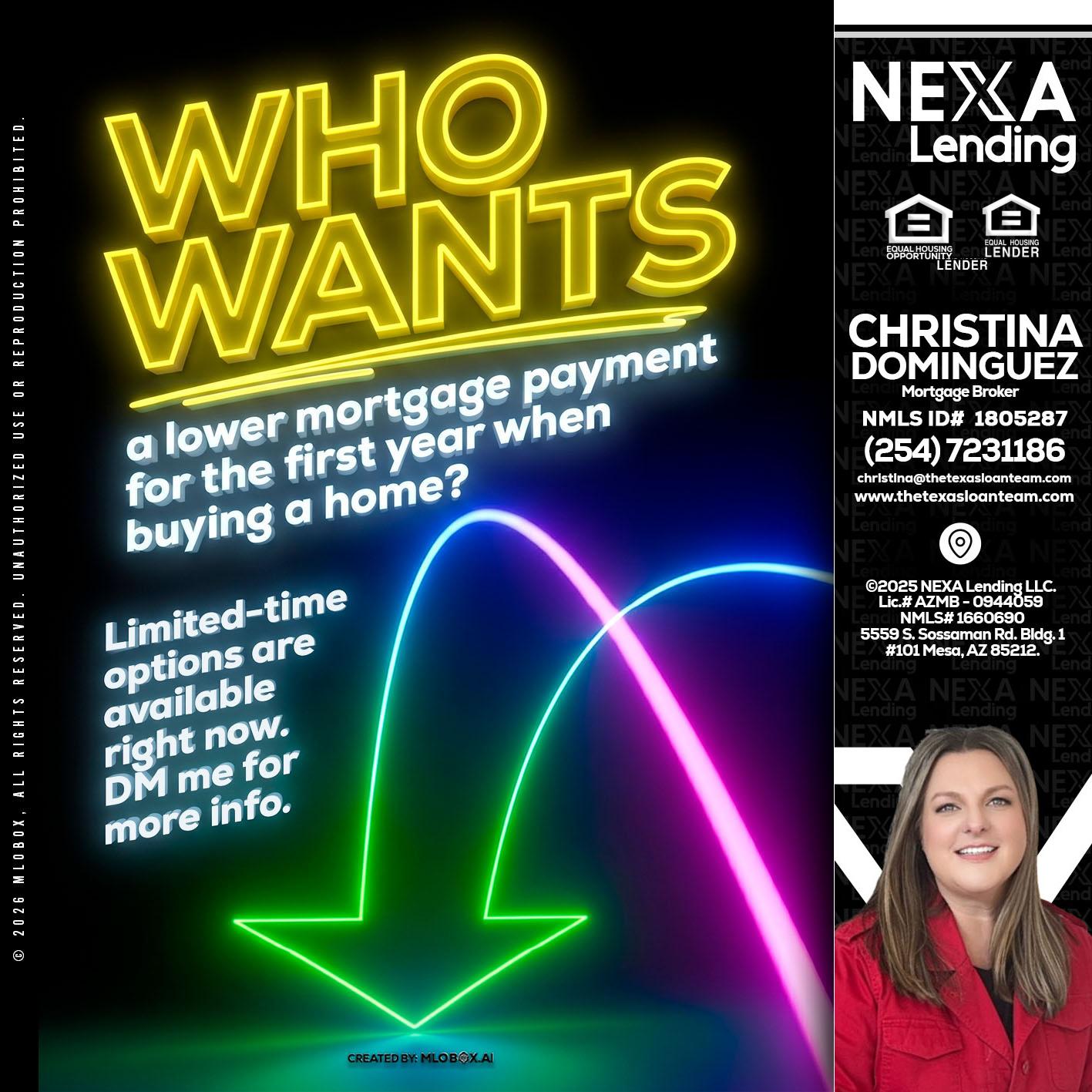 WHO WANTS - Christina Dominguez -Mortgage Broker
