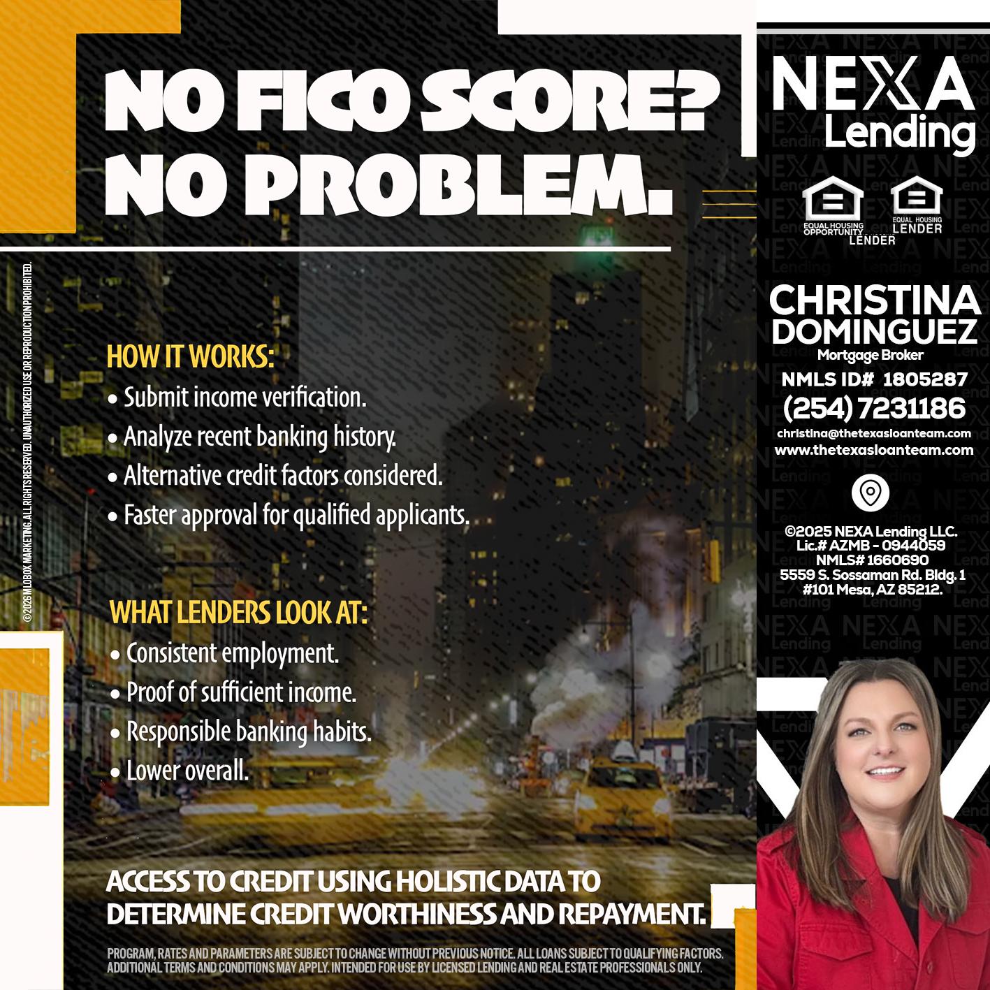 NO FICO SCORE? - Christina Dominguez -Mortgage Broker