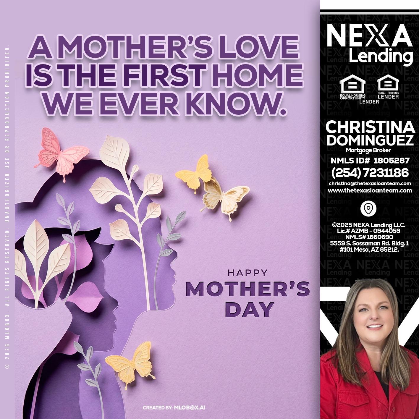 MOTHERS DAY - Christina Dominguez -Mortgage Broker