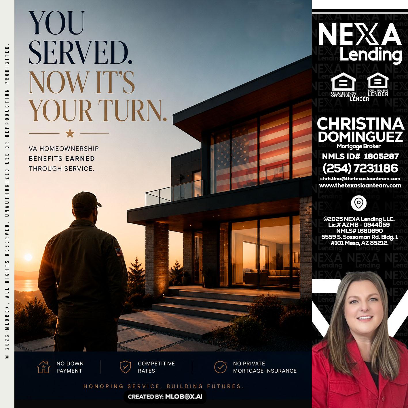 YOU SERVED - Christina Dominguez -Mortgage Broker