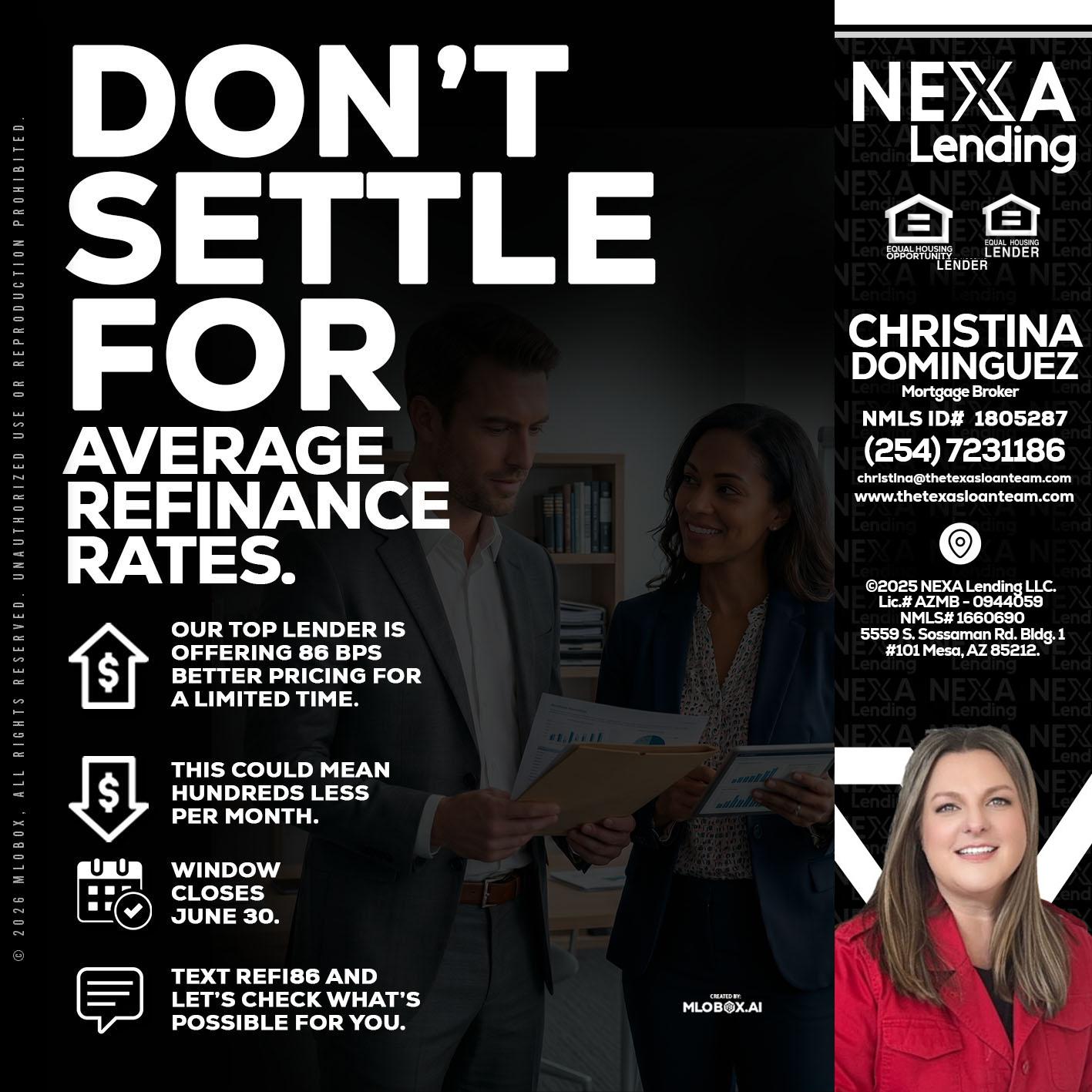 dont settle - Christina Dominguez -Mortgage Broker