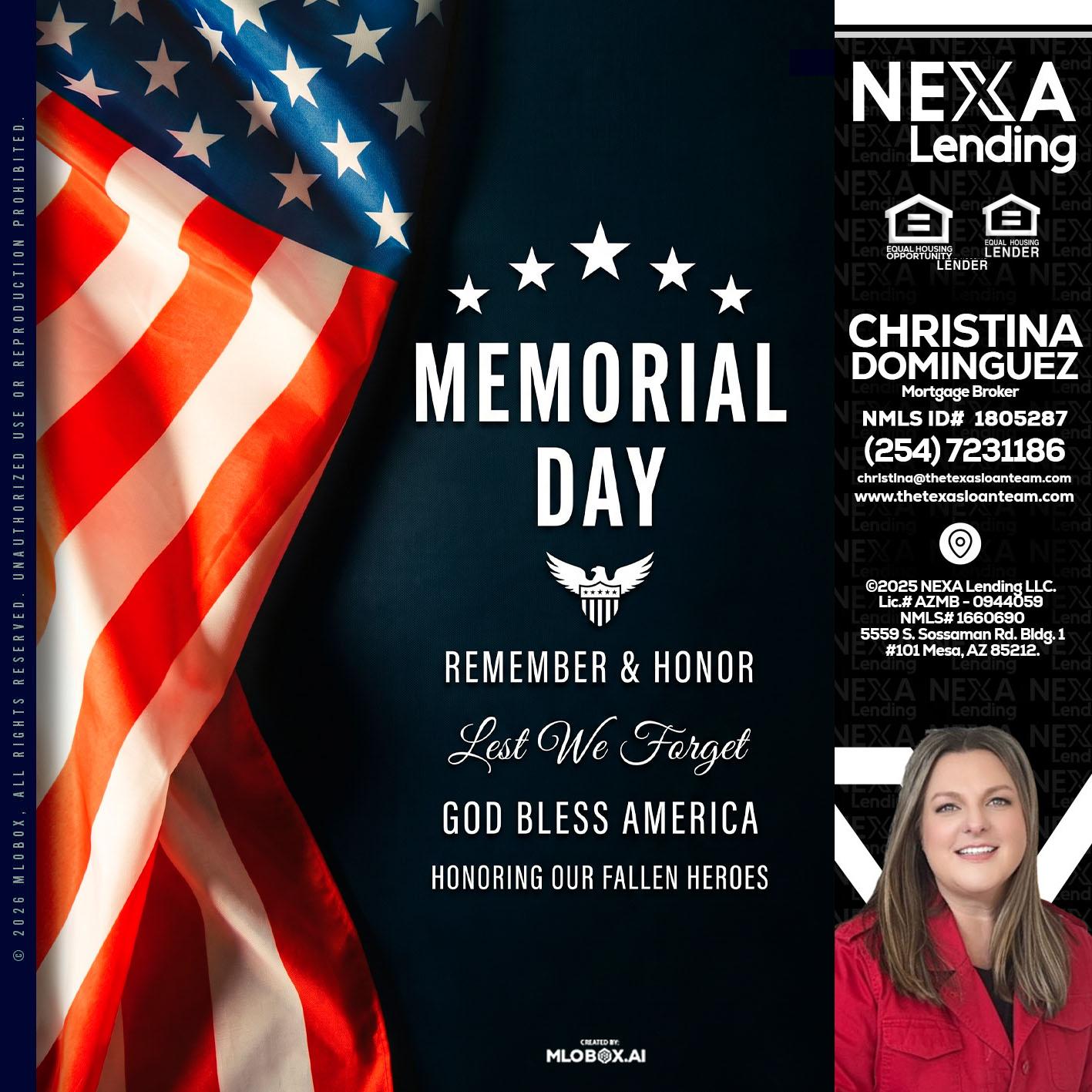 MEMORIAL DAY - Christina Dominguez -Mortgage Broker