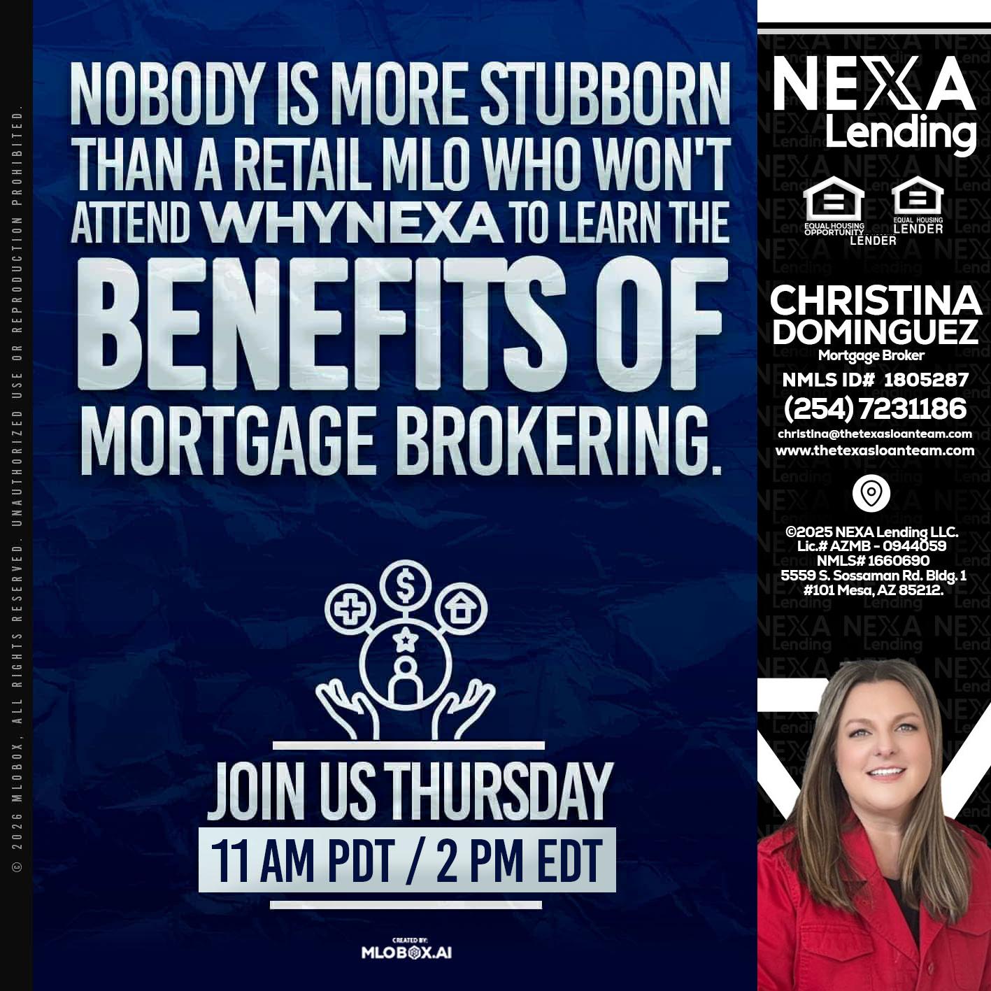 WHY NEXA - Christina Dominguez -Mortgage Broker