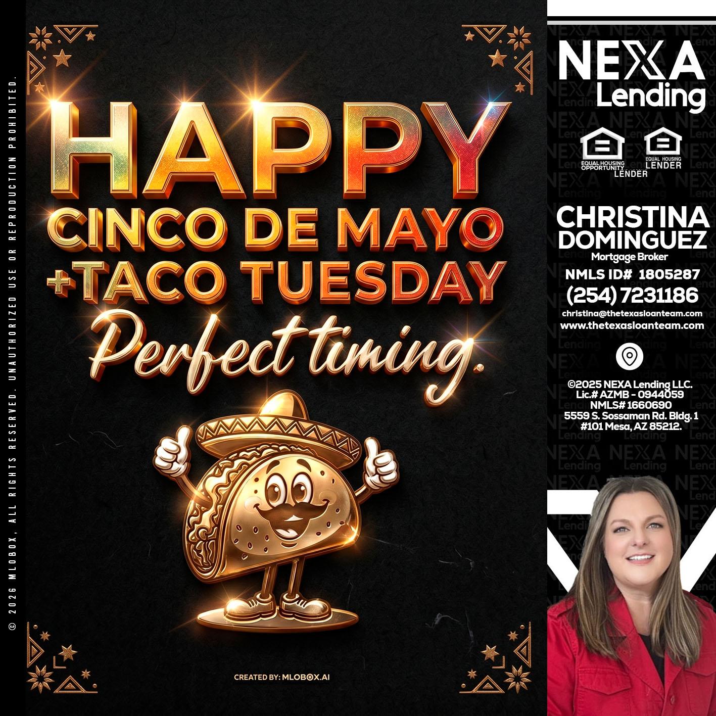 happy 5 de mayo - Christina Dominguez -Mortgage Broker