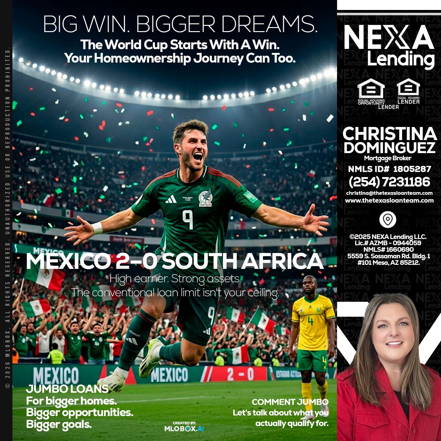 MEXICO 2-0 SOUTH AFRICA - Christina Dominguez -Mortgage Broker