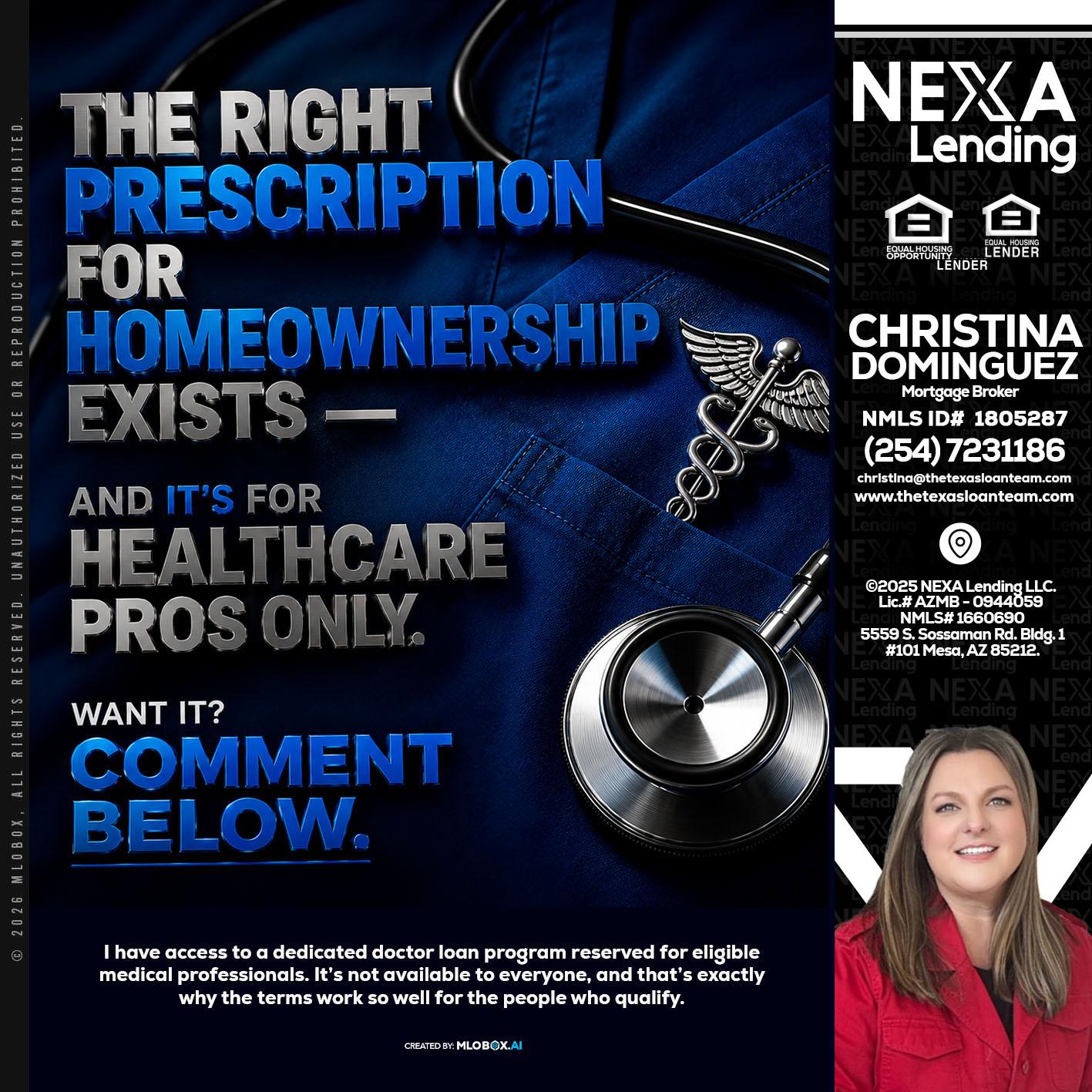 THE RIGHT PRESCRIPTION - Christina Dominguez -Mortgage Broker