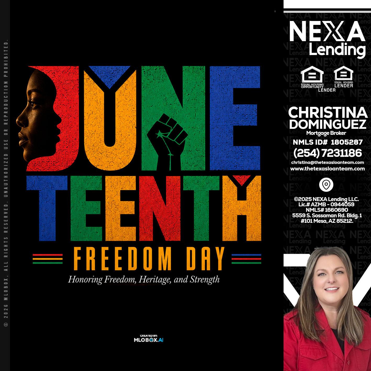 Juneteenth - Christina Dominguez -Mortgage Broker