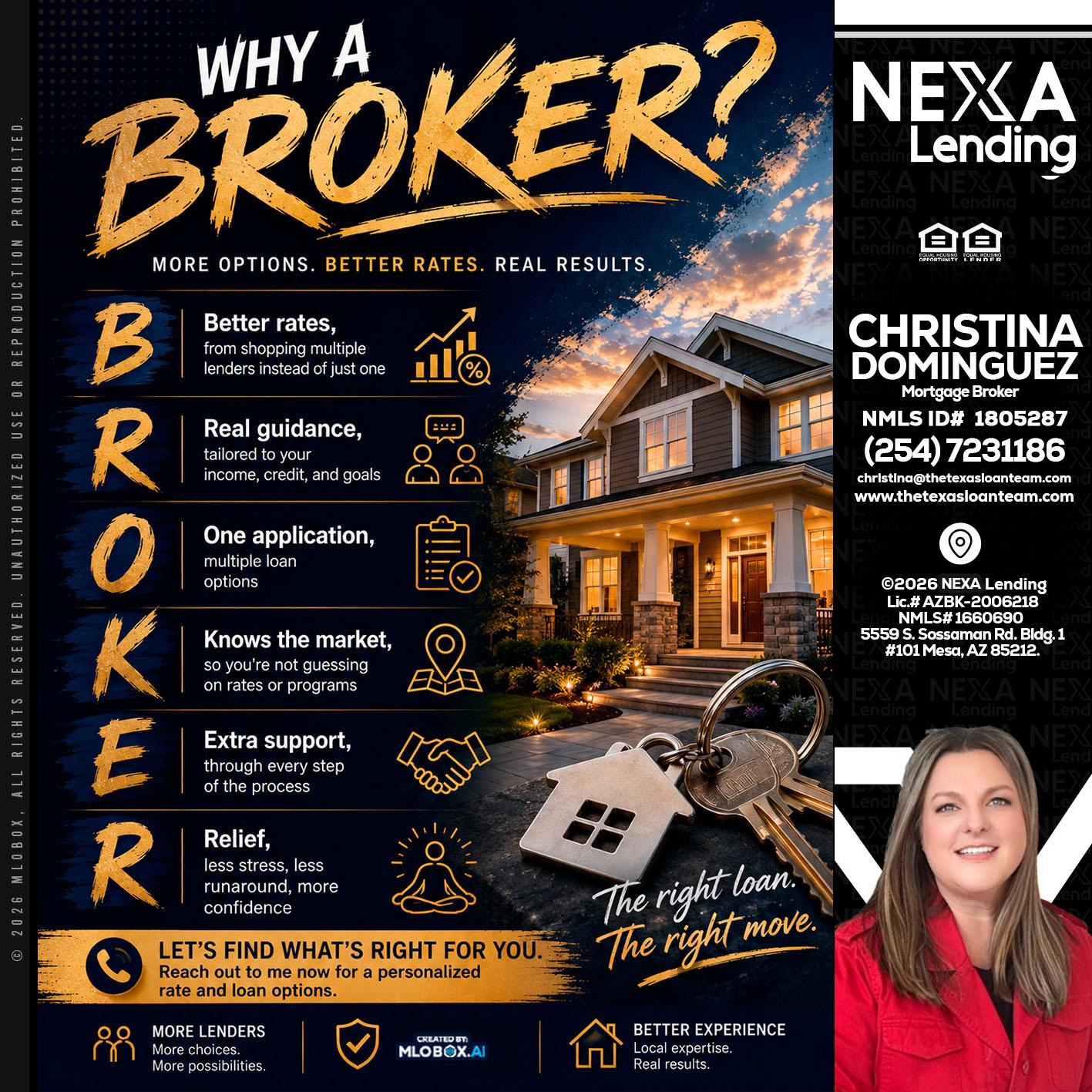 WHY A BROKER? - Christina Dominguez -Mortgage Broker