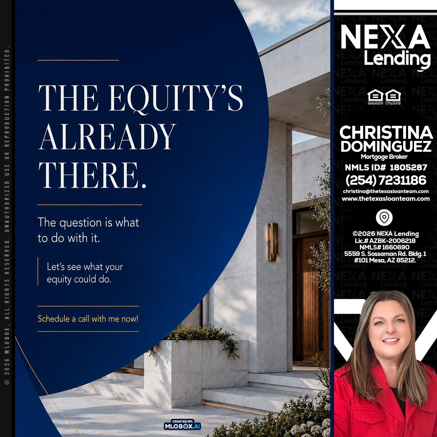 the equity's - Christina Dominguez -Mortgage Broker