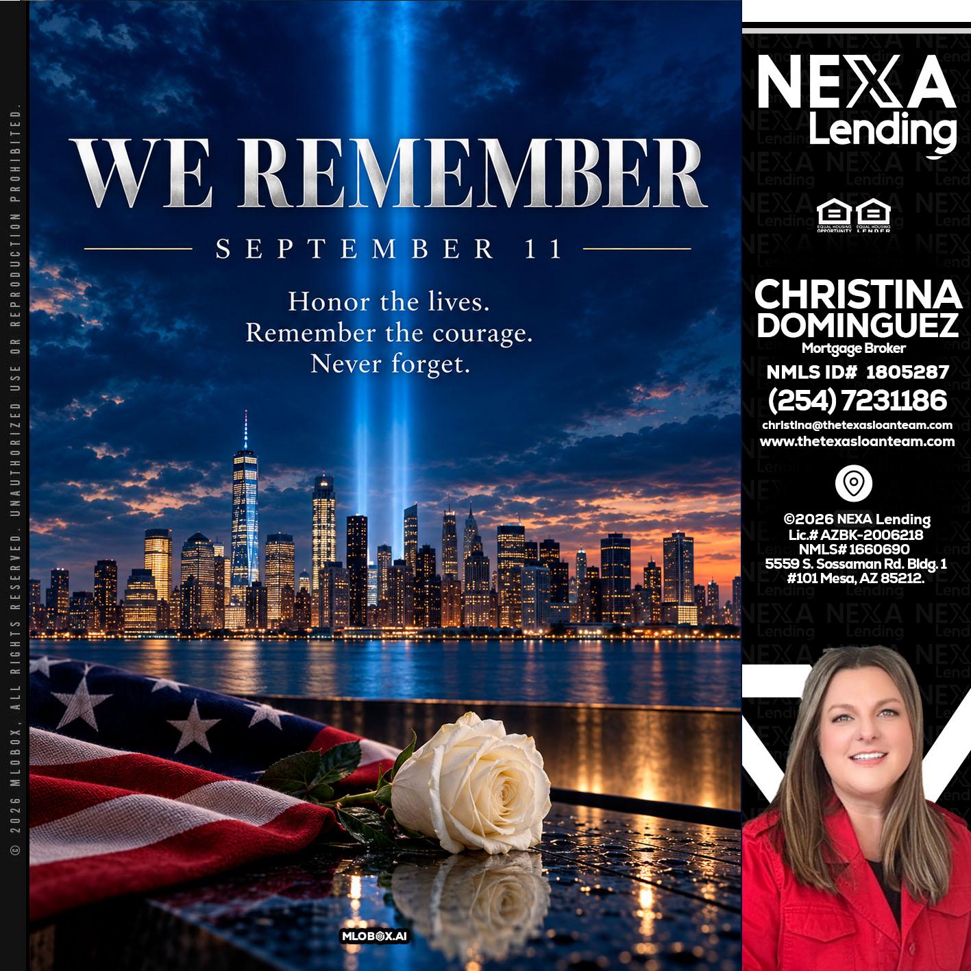 WE REMEMBER - Christina Dominguez -Mortgage Broker