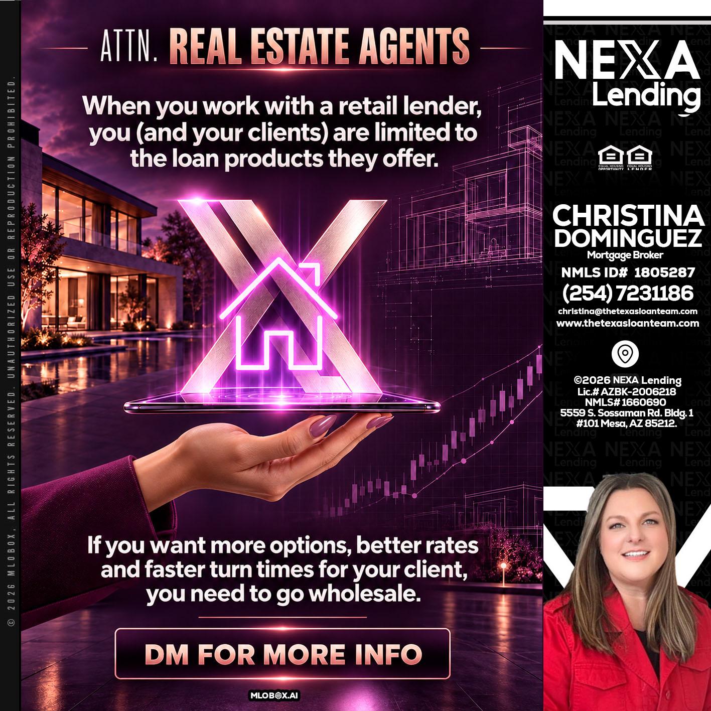 REAL ESTATE AGENTS - Christina Dominguez -Mortgage Broker