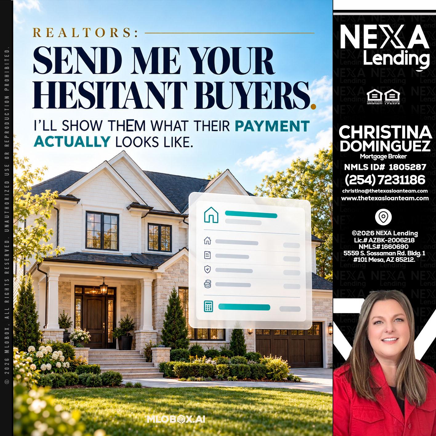 SEND ME YOUR - Christina Dominguez -Mortgage Broker