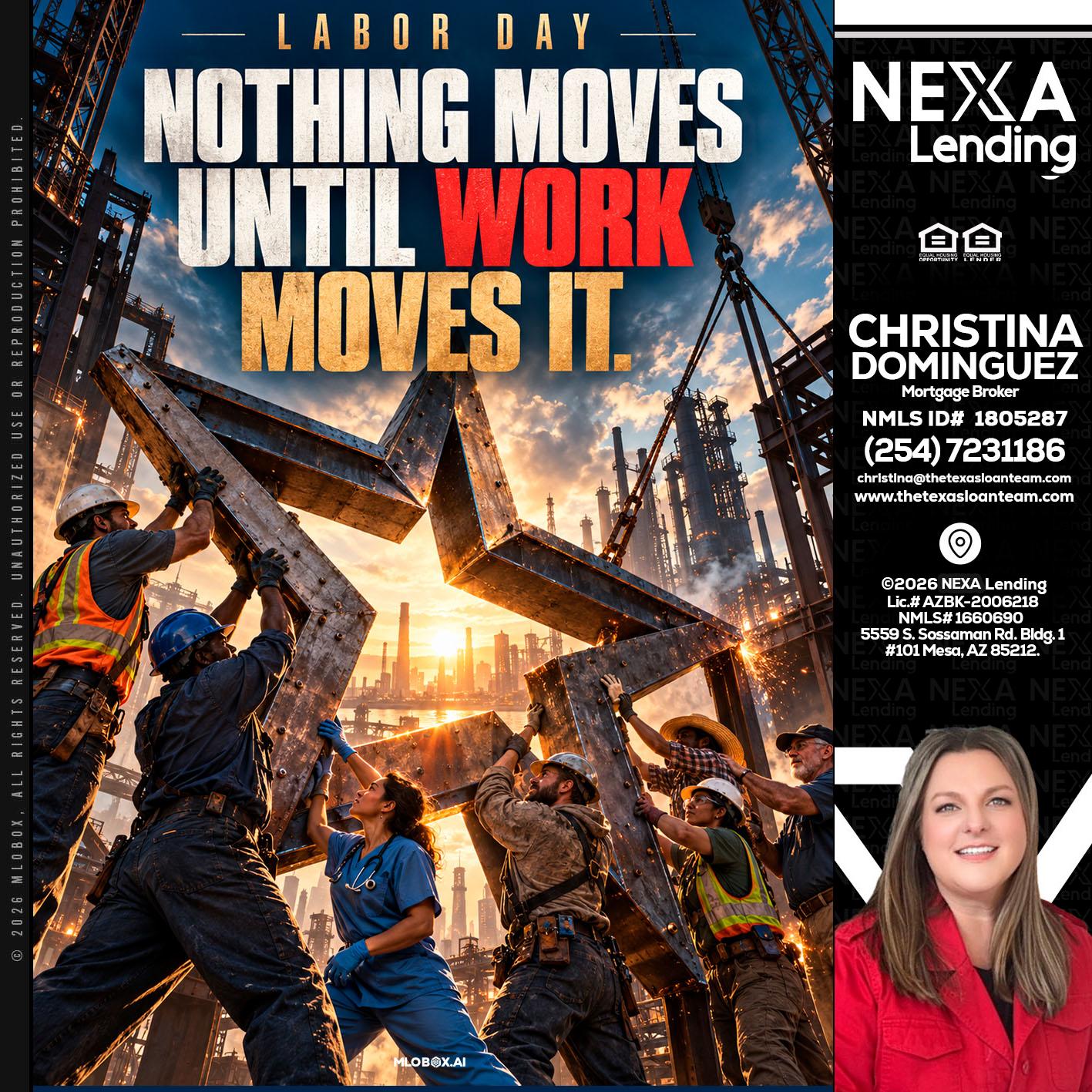 LABOR DAY - Christina Dominguez -Mortgage Broker
