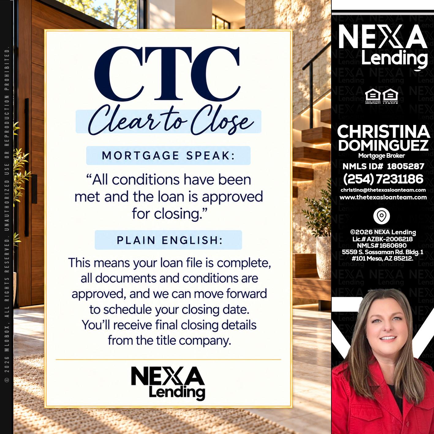 CLEAR TO CLOSE - Christina Dominguez -Mortgage Broker