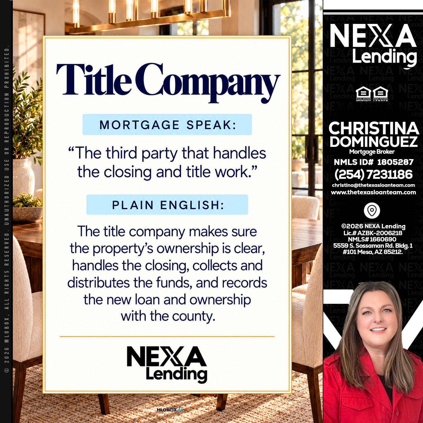 TITLE COMPANY - Christina Dominguez -Mortgage Broker