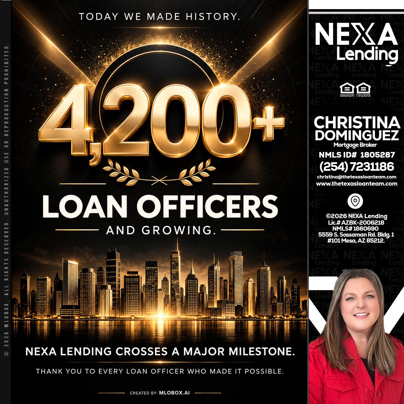 4200+. MLOs - Christina Dominguez -Mortgage Broker