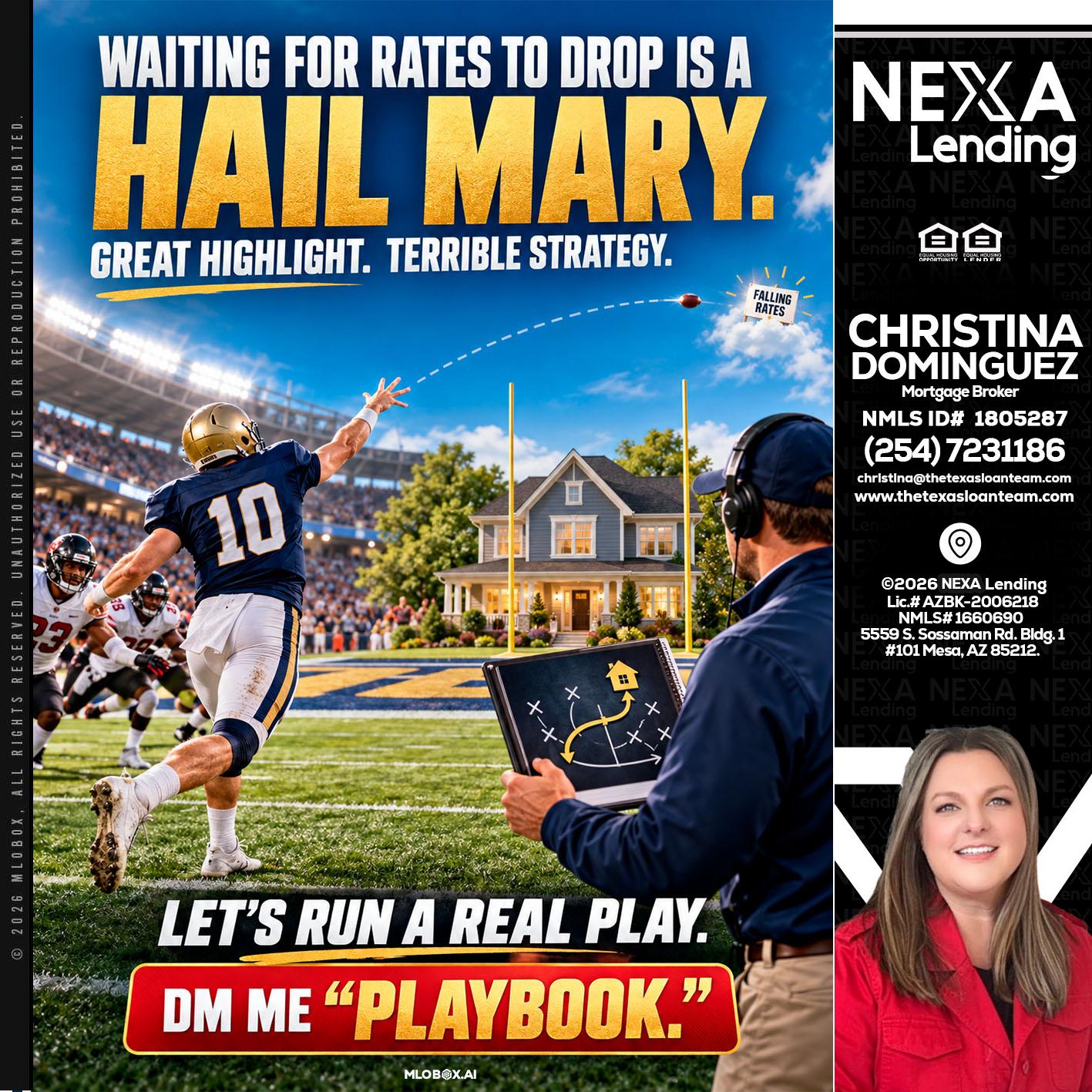 HAIL MARY - Christina Dominguez -Mortgage Broker