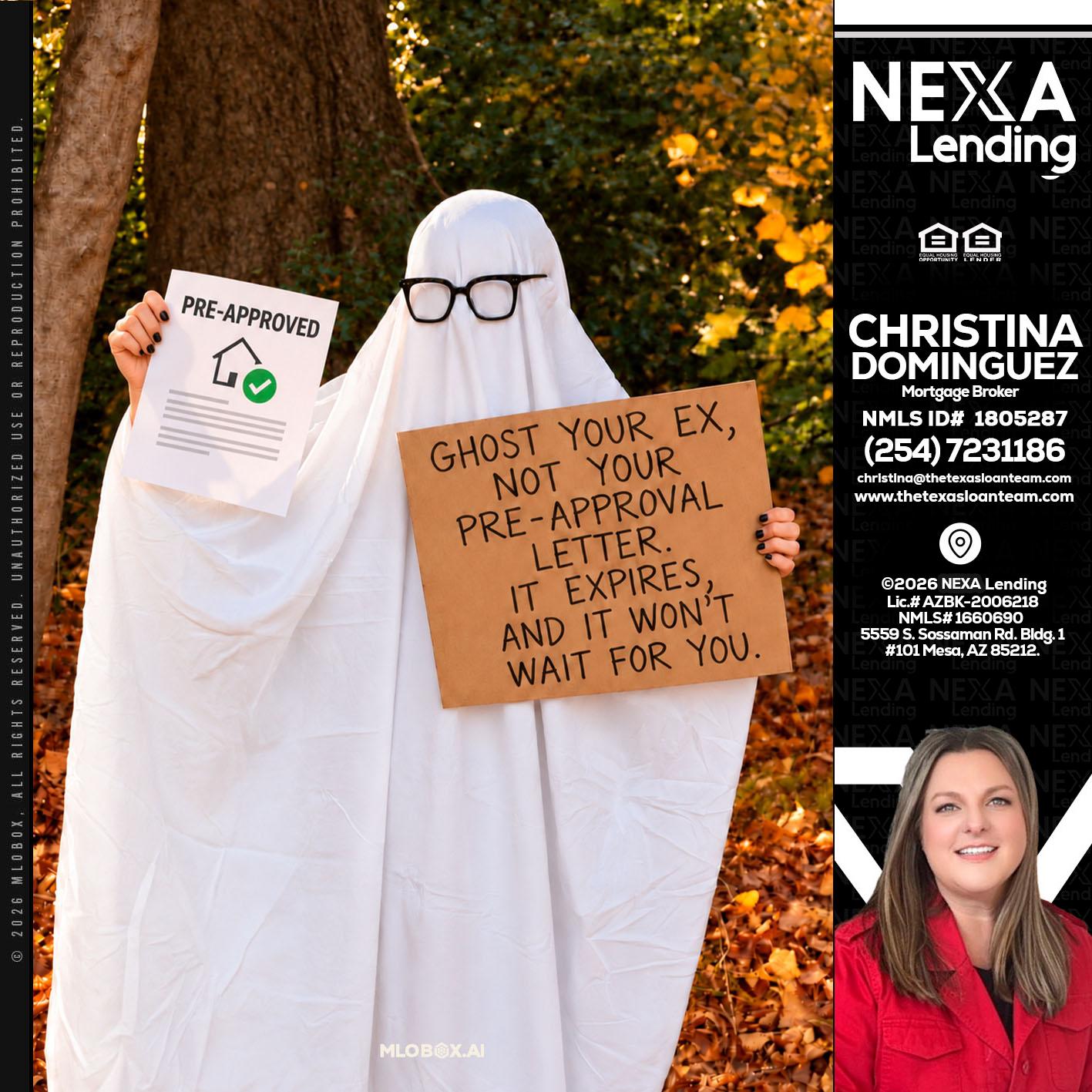 ghost you ex - Christina Dominguez -Mortgage Broker