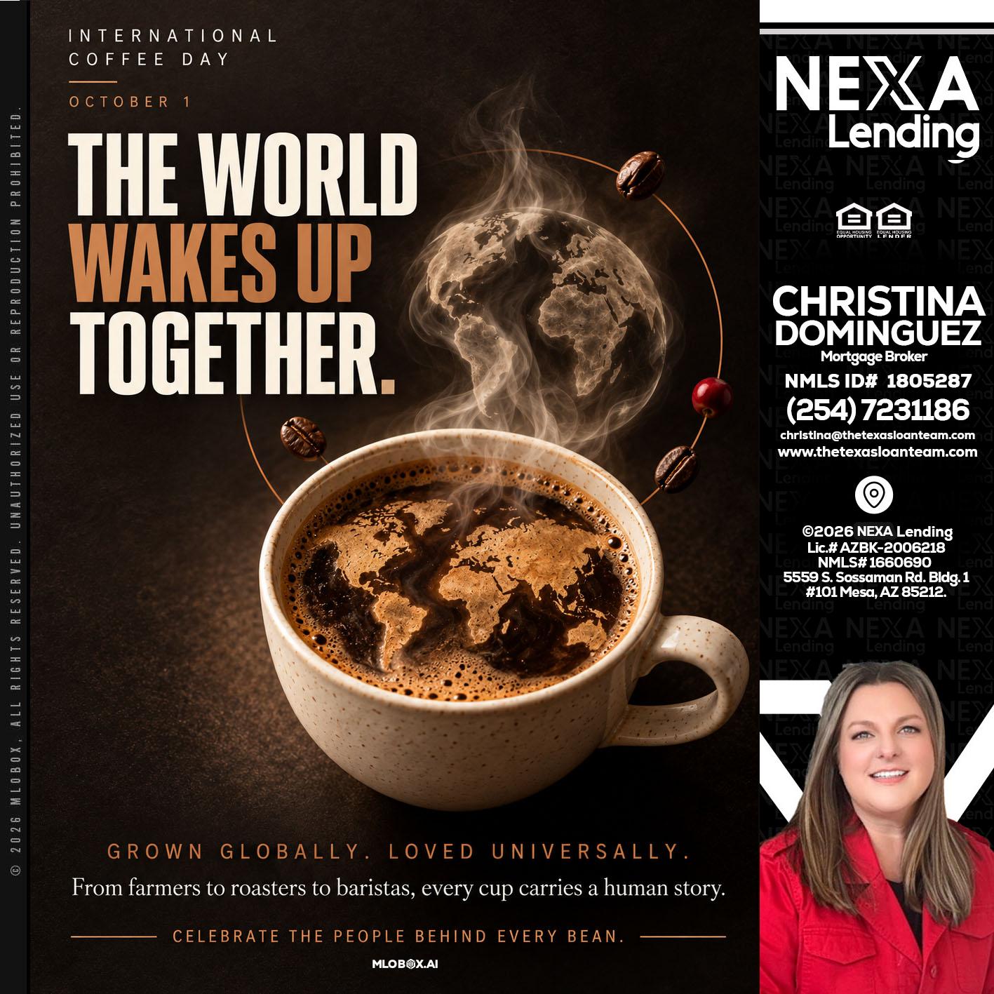 THE WORLD WAKES UP - Christina Dominguez -Mortgage Broker